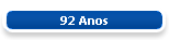 92 Anos